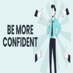 Building Your Confidence